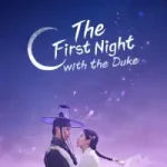 The First Night with the Duke (2025) Season 1